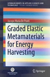 bokomslag Graded Elastic Metamaterials for Energy Harvesting