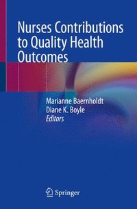 bokomslag Nurses Contributions to Quality Health Outcomes