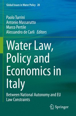 Water Law, Policy and Economics in Italy 1