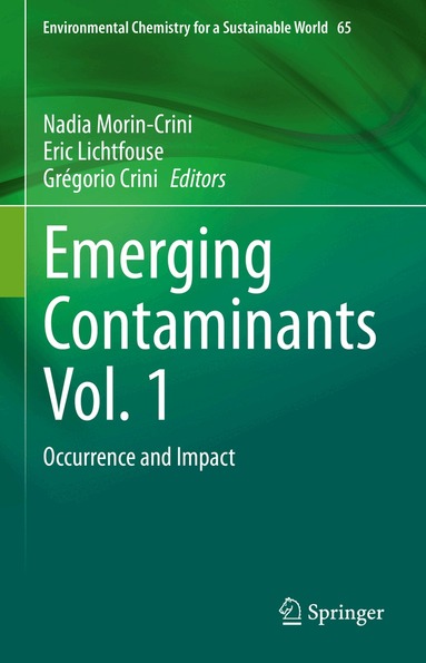 Nadia Morin-Crini, Eric Lichtfouse, Grégorio Crini - Emerging Contaminants Vol. 1, Inbunden