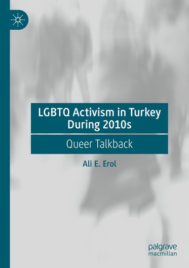 bokomslag LGBTQ Activism in Turkey During 2010s