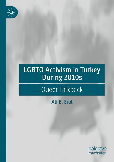 bokomslag LGBTQ Activism in Turkey During 2010s