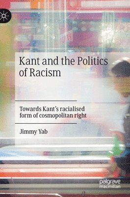Kant and the Politics of Racism 1