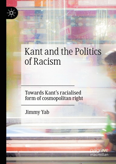 bokomslag Kant and the Politics of Racism