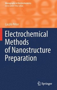 bokomslag Electrochemical Methods of Nanostructure Preparation