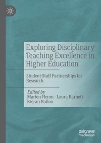 bokomslag Exploring Disciplinary Teaching Excellence in Higher Education