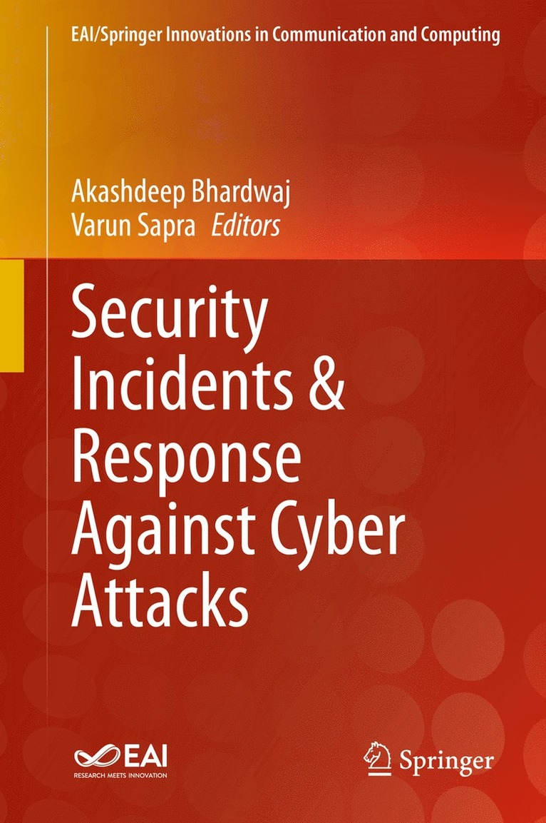 Security Incidents & Response Against Cyber Attacks