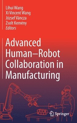 bokomslag Advanced Human-Robot Collaboration in Manufacturing