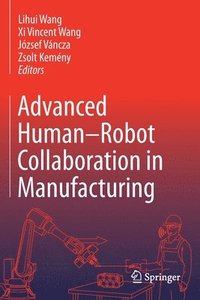 bokomslag Advanced Human-Robot Collaboration in Manufacturing