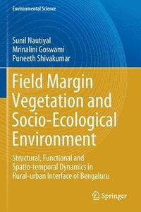 bokomslag Field Margin Vegetation and Socio-Ecological Environment