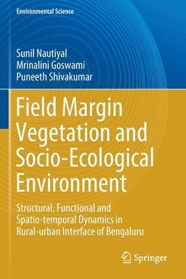 Field Margin Vegetation and Socio-Ecological Environment 1