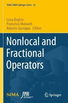 Luisa Beghin, Francesco Mainardi, Roberto Garrappa - Nonlocal and Fractional Operators, Häftad