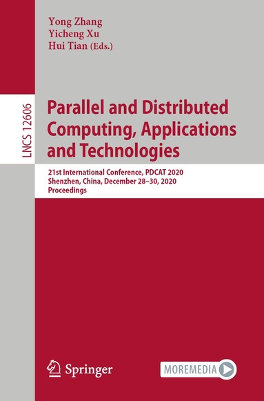 Yong Zhang, Yicheng Xu, Hui Tian - Parallel and Distributed Computing, Applications and Technologies, Häftad