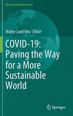 bokomslag COVID-19: Paving the Way for a More Sustainable World