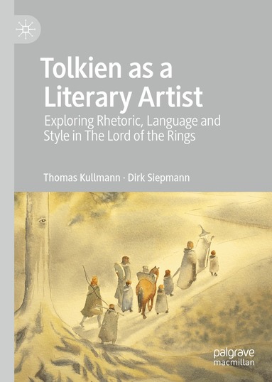 Thomas Kullmann, Dirk Siepmann - Tolkien as a Literary Artist, Inbunden