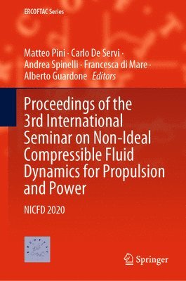 bokomslag Proceedings of the 3rd International Seminar on Non-Ideal Compressible Fluid Dynamics for Propulsion and Power