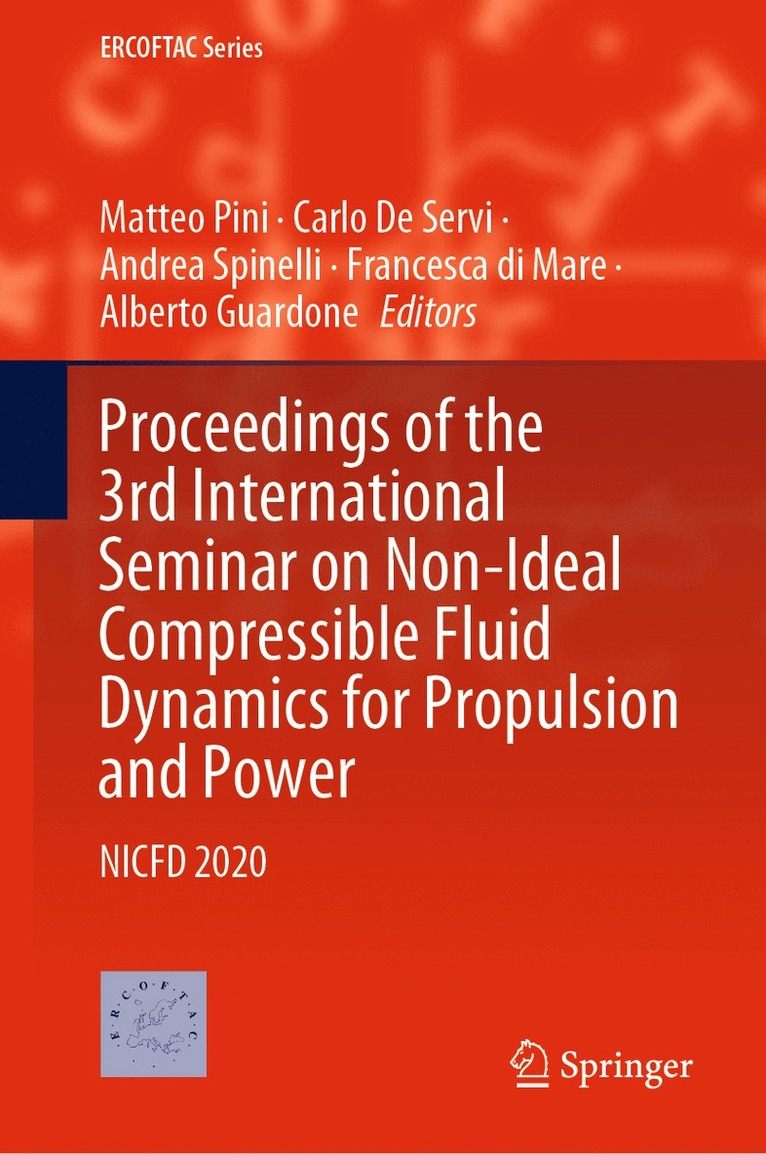 Proceedings of the 3rd International Seminar on Non-Ideal Compressible Fluid Dynamics for Propulsion and Power 1