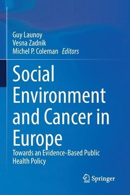 Social Environment and Cancer in Europe 1