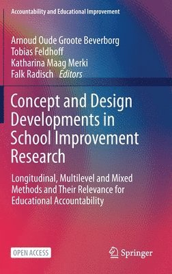 bokomslag Concept and Design Developments in School Improvement Research