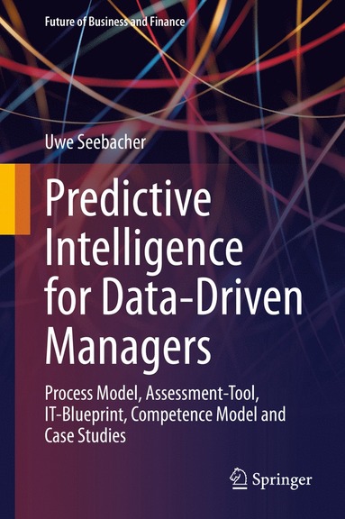 bokomslag Predictive Intelligence for Data-Driven Managers