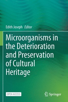 bokomslag Microorganisms in the Deterioration and Preservation of Cultural Heritage