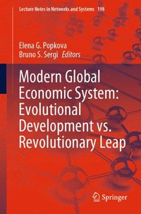 bokomslag Modern Global Economic System: Evolutional Development vs. Revolutionary Leap