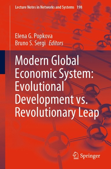 bokomslag Modern Global Economic System: Evolutional Development vs. Revolutionary Leap