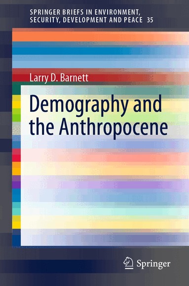 Larry D. Barnett - Demography and the Anthropocene, Häftad