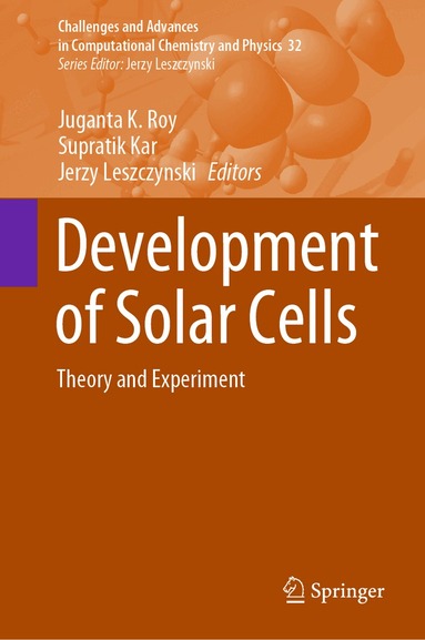 Juganta K. Roy, Supratik Kar, Jerzy Leszczynski - Development of Solar Cells, Inbunden