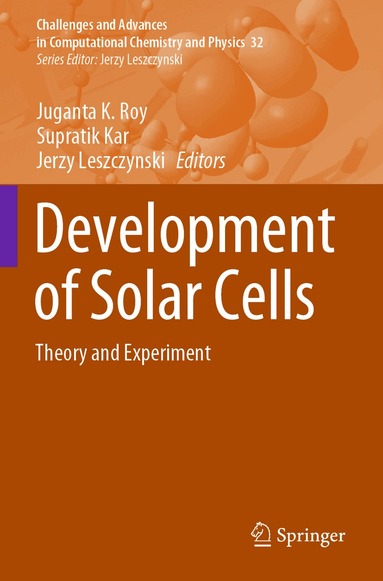 Juganta K. Roy, Supratik Kar, Jerzy Leszczynski - Development of Solar Cells, Häftad