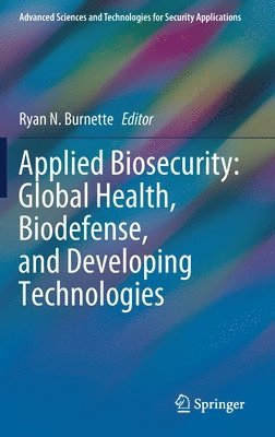 bokomslag Applied Biosecurity: Global Health, Biodefense, and Developing Technologies