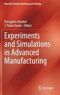 bokomslag Experiments and Simulations in Advanced Manufacturing