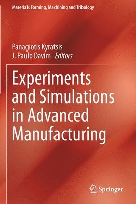 bokomslag Experiments and Simulations in Advanced Manufacturing