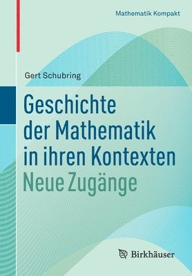 bokomslag Geschichte der Mathematik in ihren Kontexten