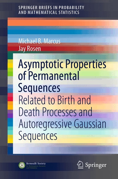 Michael B. Marcus, Jay Rosen - Asymptotic Properties of Permanental Sequences, Häftad