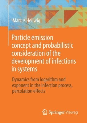 Particle emission concept and probabilistic consideration of the development of infections in systems 1