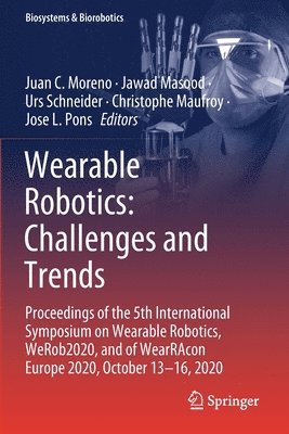 Wearable Robotics: Challenges and Trends 1