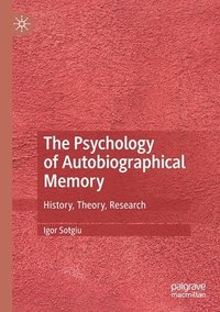 bokomslag The Psychology of Autobiographical Memory