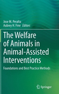 bokomslag The Welfare of Animals in Animal-Assisted Interventions