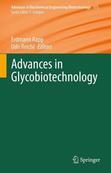 Erdmann Rapp, Udo Reichl - Advances in Glycobiotechnology, Inbunden