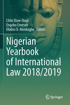Chile Eboe-Osuji, Engobo Emeseh, Olabisi D. Akinkugbe - Nigerian Yearbook of International Law 2018/2019, Häftad