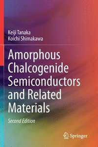 bokomslag Amorphous Chalcogenide Semiconductors and Related Materials