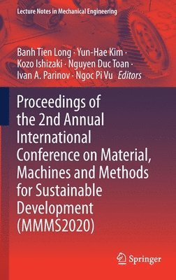 bokomslag Proceedings of the 2nd Annual International Conference on Material, Machines and Methods for Sustainable Development (MMMS2020)