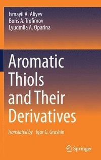 bokomslag Aromatic Thiols and Their Derivatives