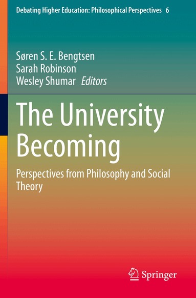 Søren S. E. Bengtsen, Sarah Robinson, Wesley Shumar - University Becoming, Häftad