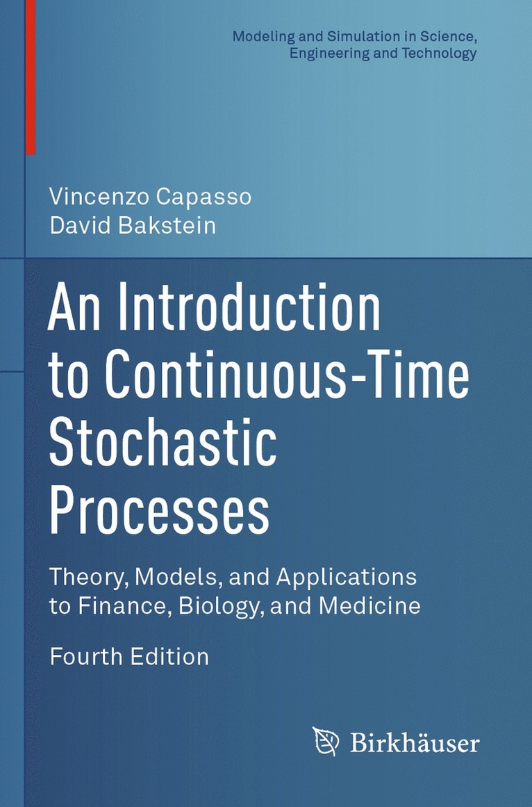 Vincenzo Capasso, David Bakstein - Introduction to Continuous-Time Stochastic Processes, Häftad