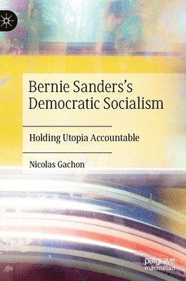 bokomslag Bernie Sanderss Democratic Socialism