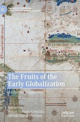 Fruits of the Early Globalization