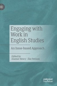 bokomslag Engaging with Work in English Studies