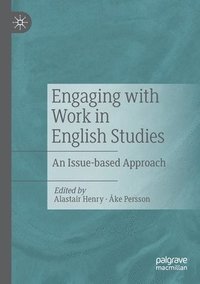 bokomslag Engaging with Work in English Studies
